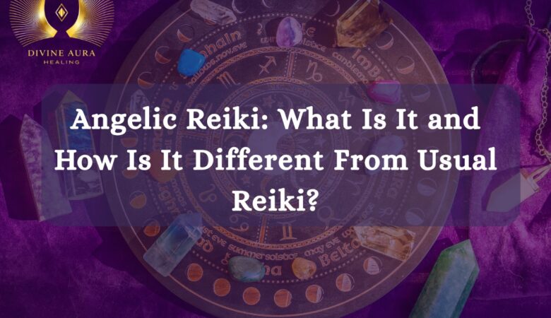 Angelic Reiki: What Is It and How Is It Different From Usual Reiki?